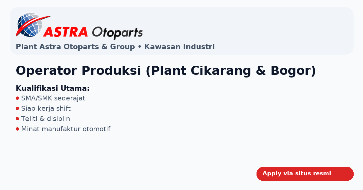 Operator Produksi – PT Astra Otoparts Tbk (Plant Cikarang & Bogor)
