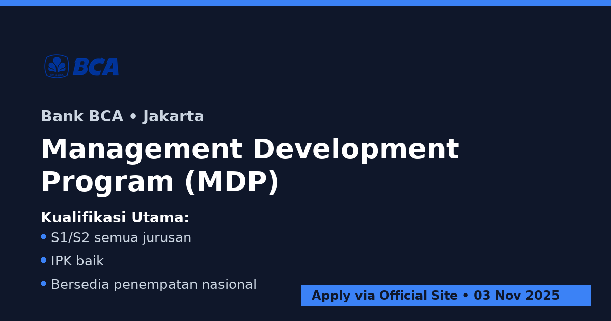 Lowongan Kerja Management Development Program (MDP) – Bank BCA, Jakarta (Gaji Kompetitif)