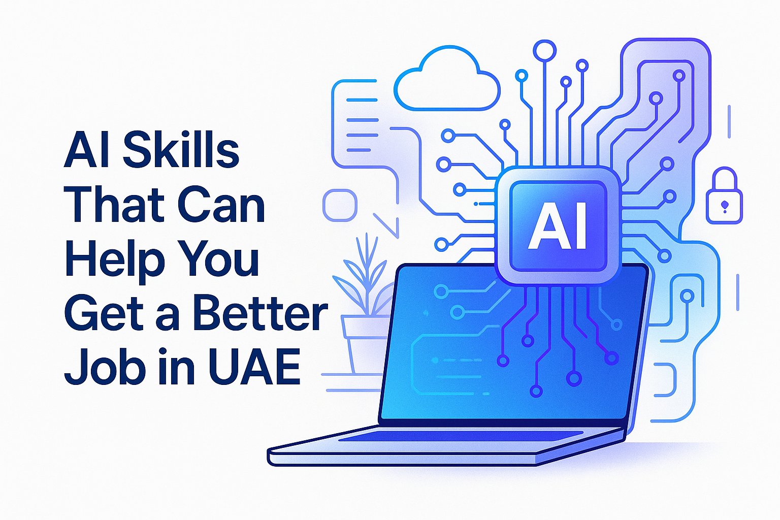 AI Skills That Can Help You Get a Better Job in UAE