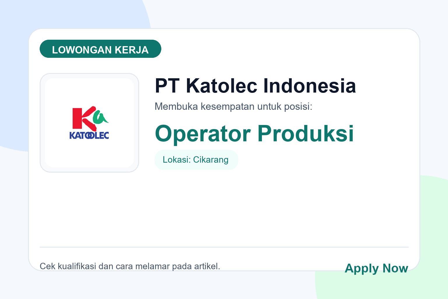 Lowongan Kerja PT Katolec Indonesia Operator Produksi