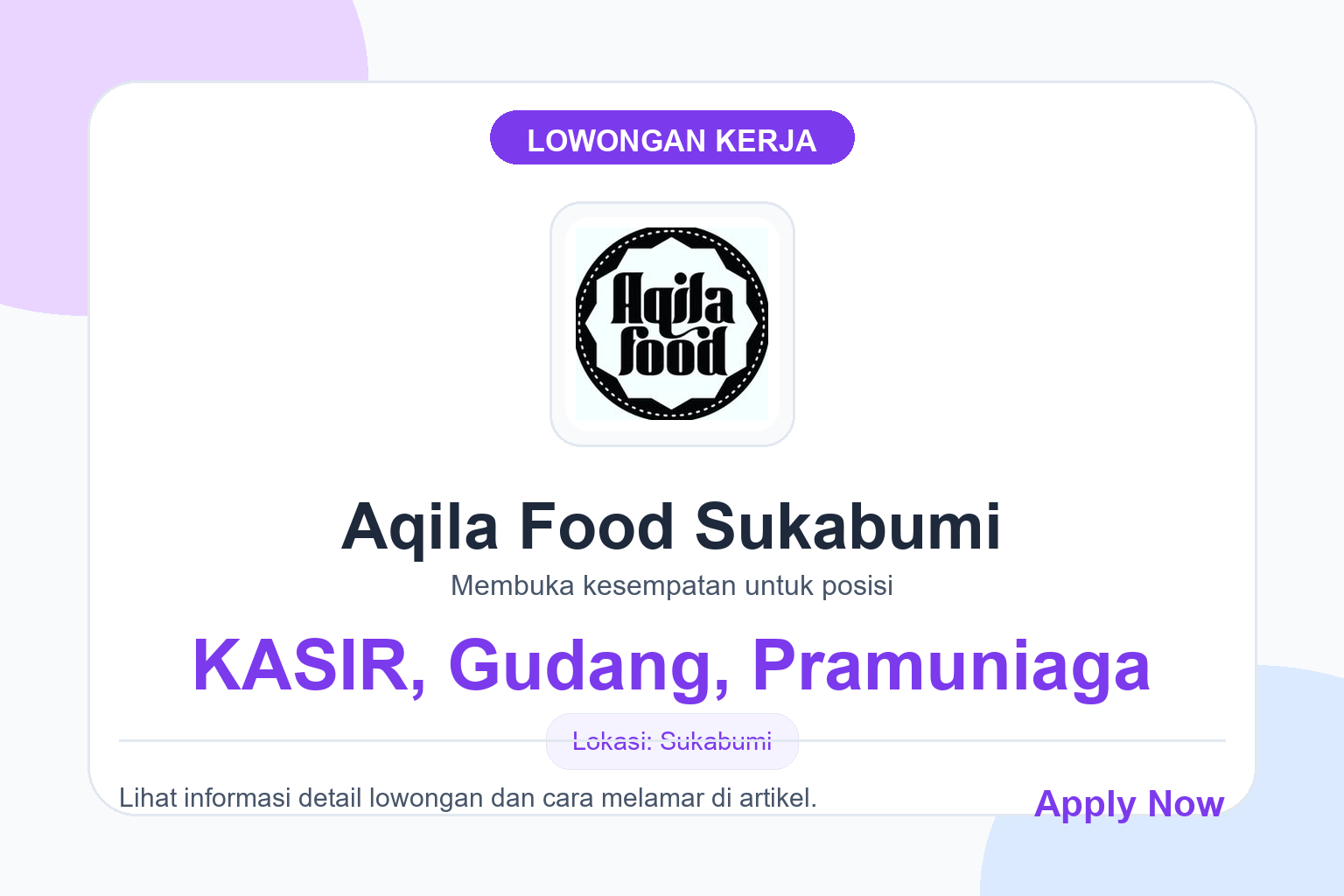 Lowongan Kerja Aqila Food Sukabumi Beberapa Posisi